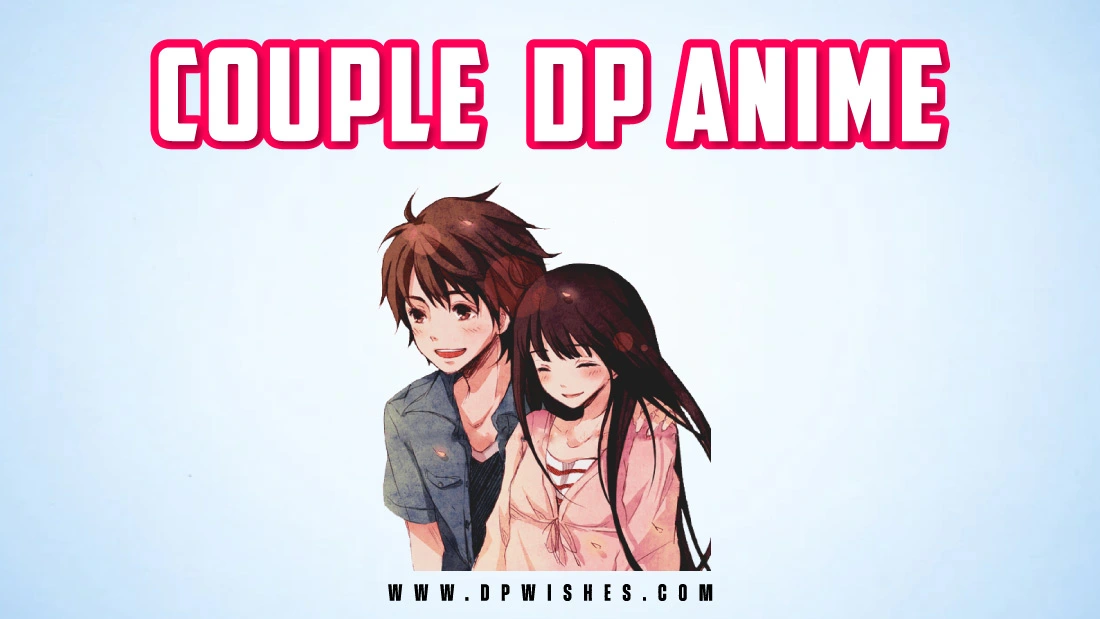 Couple DP Anime Pics For your Profile